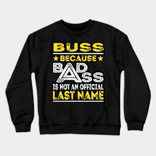 BUSS Crewneck Sweatshirt